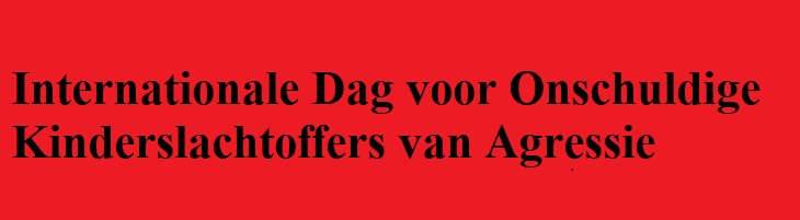 afbeelding versterkt Internationale Dag voor Onschuldige Kinderslachtoffers van Agressie